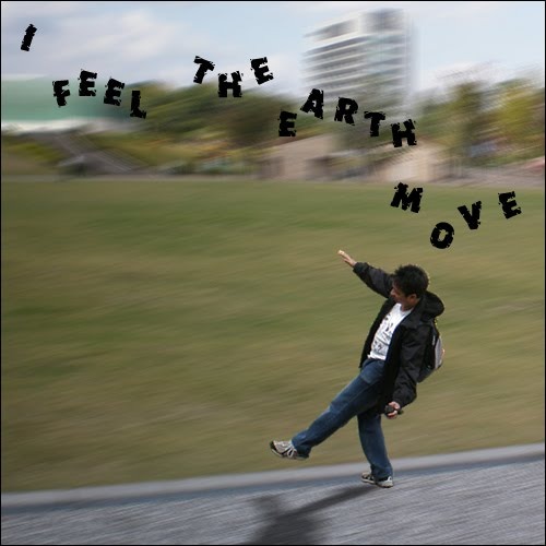 I feel the earth move under my feet I Feel the Earth Move